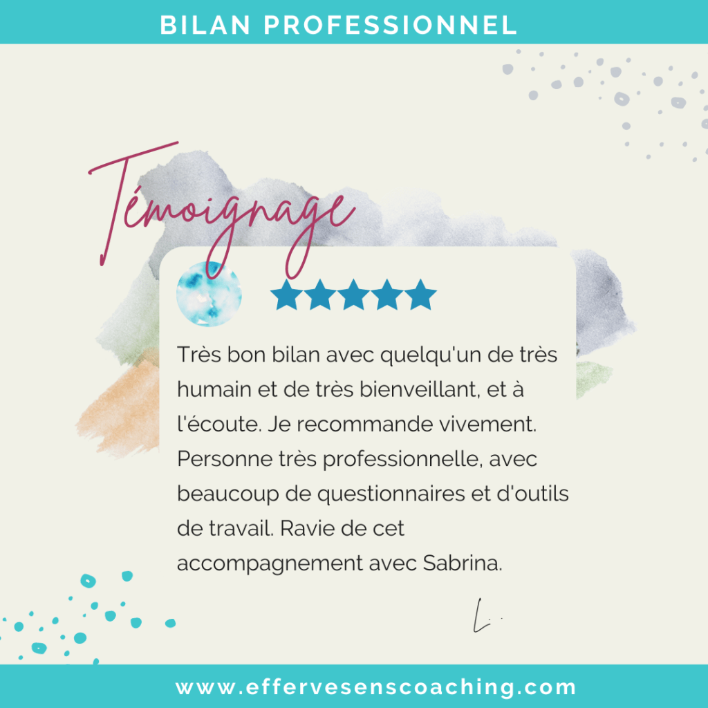 Avis / Témoignage Bilan de Compétences à distance
Sabrina Kabbaj
EffervéSens Coaching 