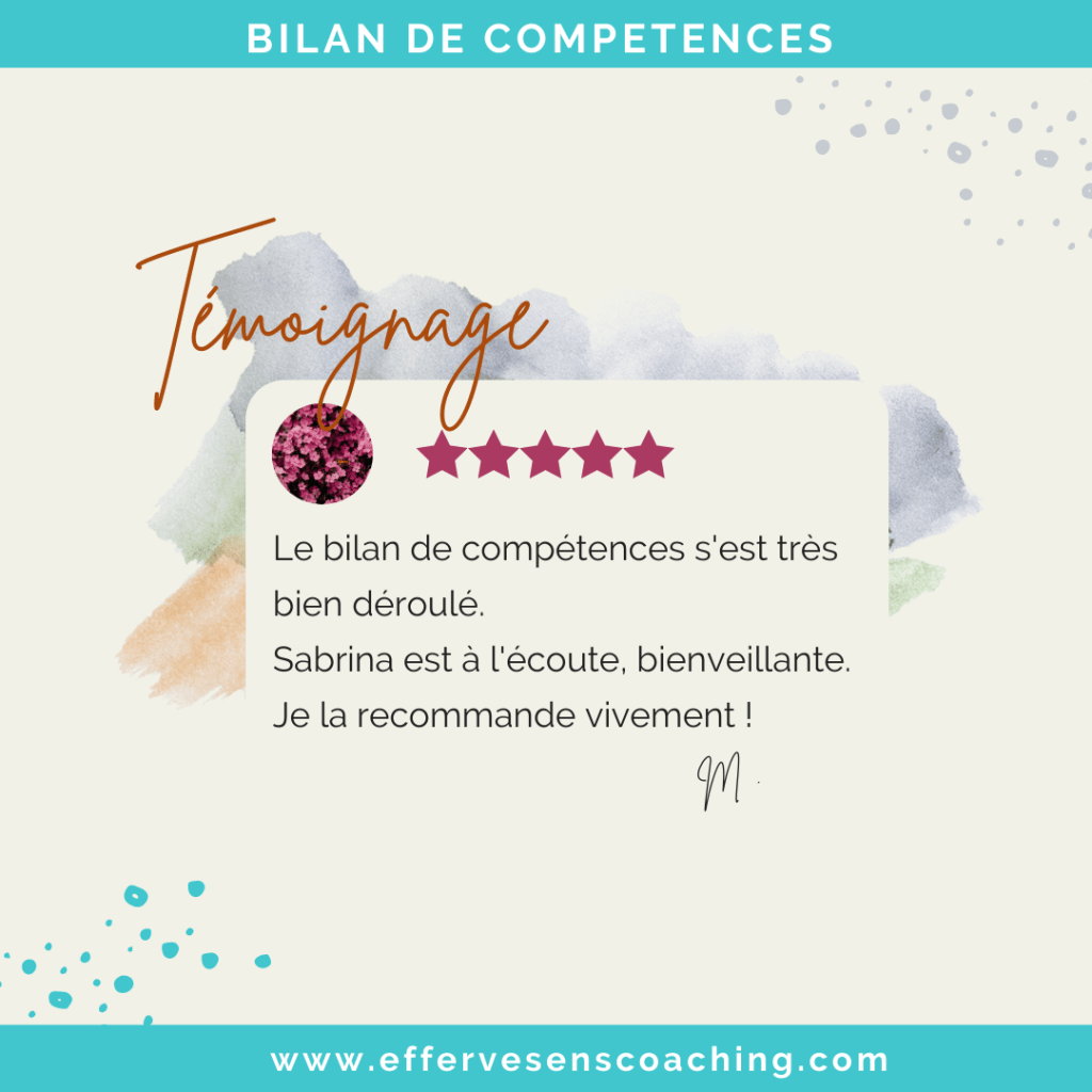 Avis / Témoignage Bilan de Compétences à distance
Sabrina Kabbaj
EffervéSens Coaching 